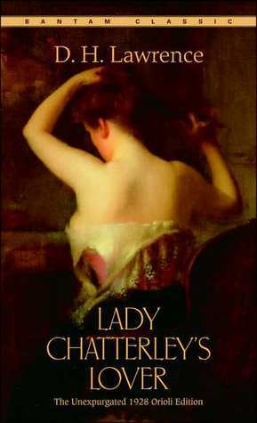 Lady Chatterley's Lover by D. H. Lawrence